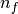 n_f